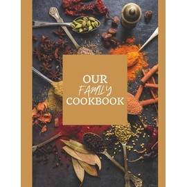 Recipe Book: A Blank Recipe Notebook To Write In Your Own Recipes & Create Your Own Cookbook Journal. Family Recipe Keepsake Gift.