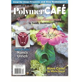 POLYMER CAFE, EXPLORING THE ART & THE CRAFT OF POLYMER CLAY MARCH / APRIL, 2016