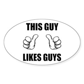 CafePress This Guy Likes Guys Oval Car Bumper Sticker