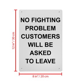 No Fighting Problem Customers Will Sign, 8.5 x 11 in" OSHA Compliant Customer Policies Sign, Weatherproof Plastic, UV resistant & Easy-to-Read Signage
