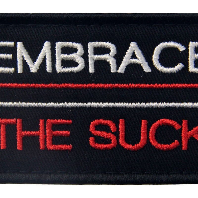Embrace The Suck Tactical Patch Embroidered Morale Applique Fastener Hook