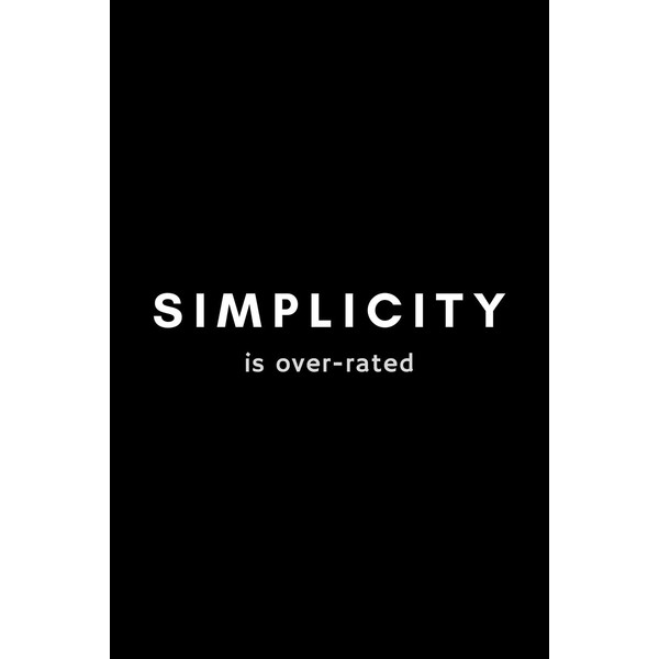 Simplicity Is Over-Rated: Funny Copywriter Notebook Gift Idea For Freelance,