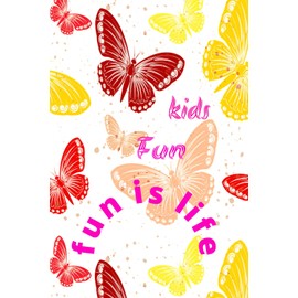 kids fun: enjoy your childhood