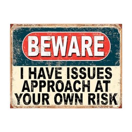 Shawprint Beware I Have Issues Approach At Your Own Risk Funny Metal Signs Home Pub Indoor & Outdoor Garden Bar Garage Vintage Wall Plaque Gift Retro (A4)