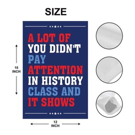 Didn't Pay Attention In History Garden Flag, Double Sided, Resist Hate, Anti-Trump, Women's Rights, Resist Racism, Resist Fascism Flag, VP14034