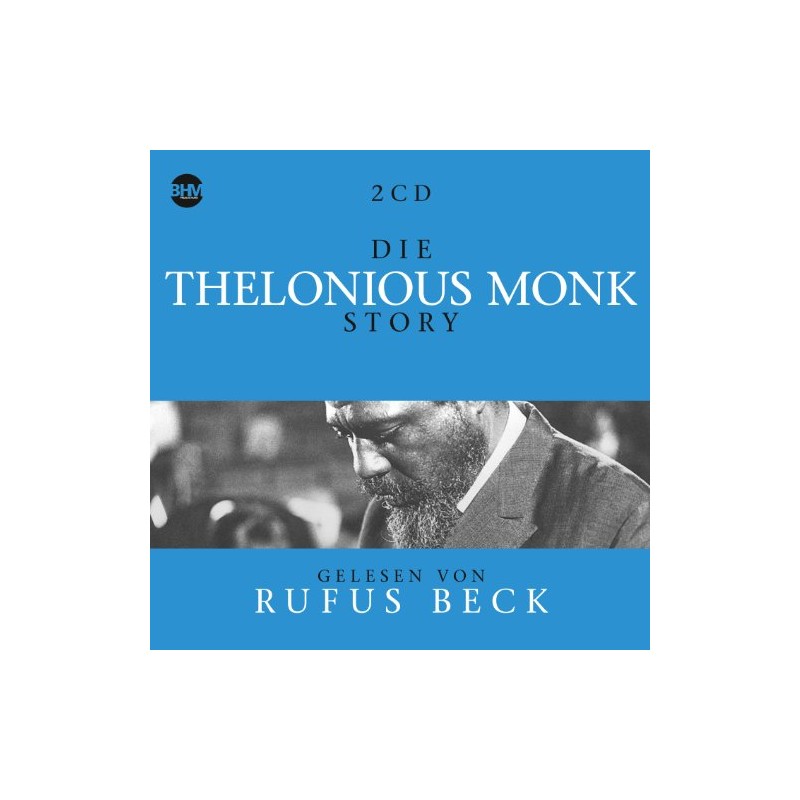 Die Thelonious Monk Story... Musik & Bio