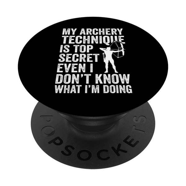 Funny My Archery Technique Is Top Secret Archer PopSockets Standard