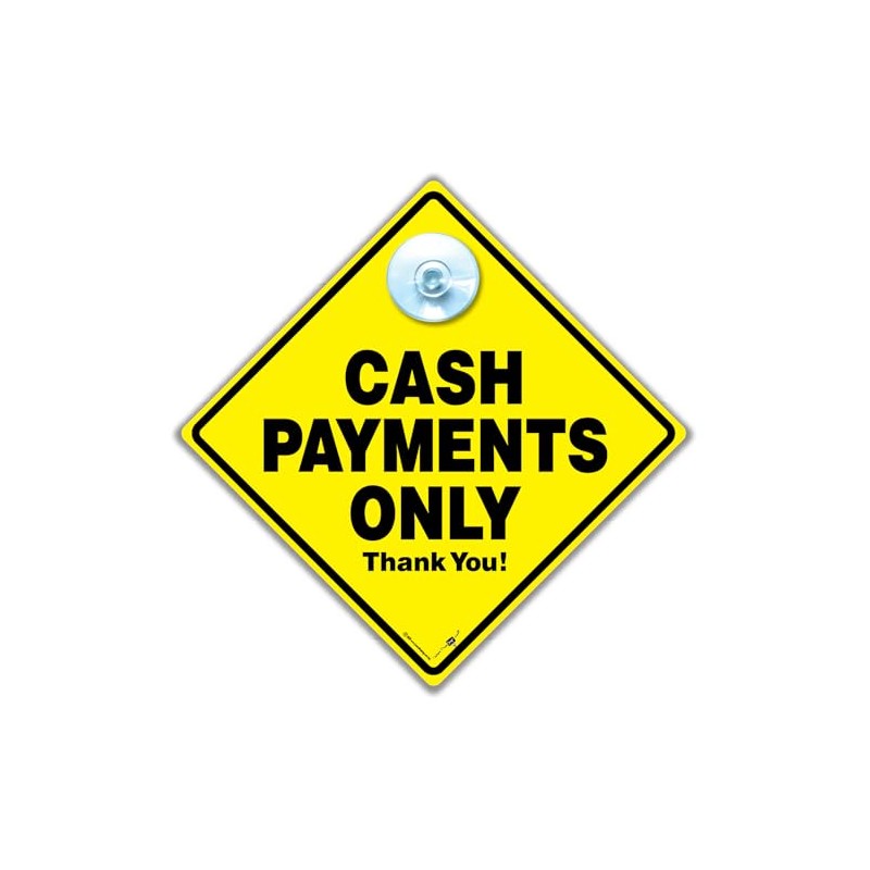Cash Payments Only Thank You Shop Window Sign with Suction