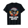 Gray Lives Matter Funny UFO Alien Extraterrestrial Grey Tee T-Shirt