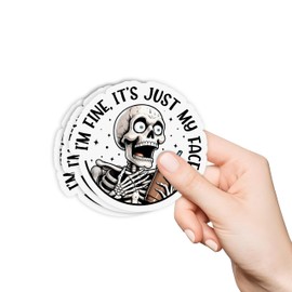 Set 3Pcs I'm Fine It's Just My Face Sticker Skeleton Funny Quotes Sticker Nurse Teacher Sticker Waterproof Die-Cut Vinyl Sticker for Hard Hat Water Bottle Phone Book Kindle Laptop (3 Inches)