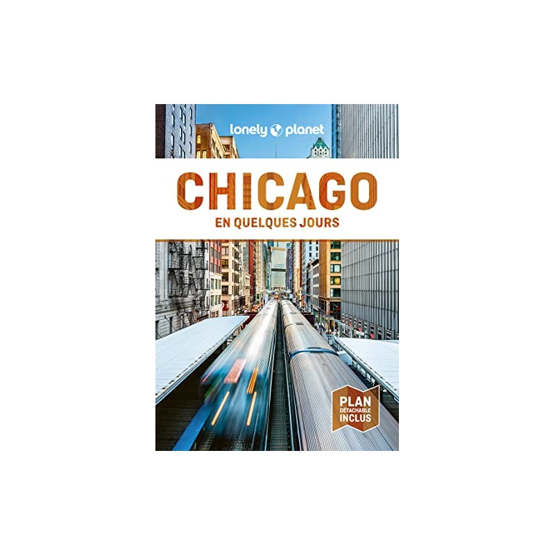 CHICAGO EN QUELQUES JOURS 4E ÉD. + PLAN