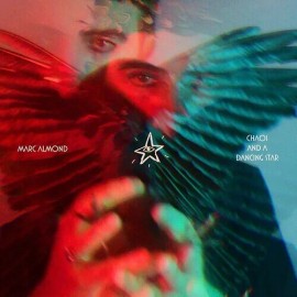BMG Rights Managemen Marc Almond - Chaos And A Dancing Star [New Vinyl LP]