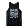 Wizard Job Title Quote - Funny Trichologist Tank Top