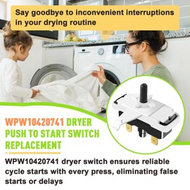 WPW10420741 Dryer Push to Start Switch Replacement Compatible with Whirlpool, Amana, Roper, Admiral Dryer, Replaces 3977456 AP6021228 Dryer Switch Kit