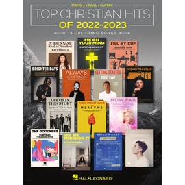 Top Christian Hits of 2022-2023: 14 Uplifting Songs Arranged for Piano/Vocal/Guitar