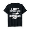 Biathlon Funny Prone Position Biathlete Shooting Skiing Gag T-Shirt