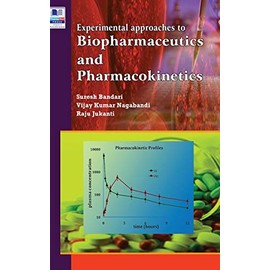 Experimental Approaches to Biopharmaceutics and Pharmacokinetics