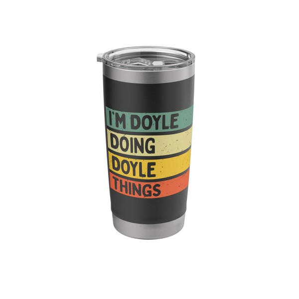I'm Doyle Doing Doyle Things Funny Personalized Quote Stainless Steel