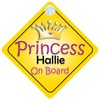 Princess Hallie On Board Girl Car Sign Child/Baby Gift/Present 002