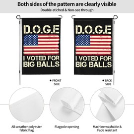 I Voted For Big Balls D.O.G.E. Yard Flag 12.5"X18" Inch Double Sided Inspirational Small Garden Flag For Yard House Flag
