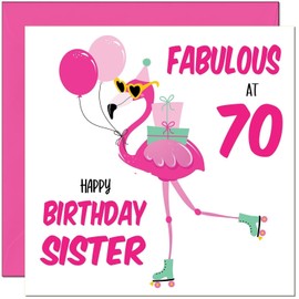 70th Sister Birthday Card - Fabulous Flamingo - Pink Cute Sisters Birthday Card for 70 Year old Seventy, Seventieth