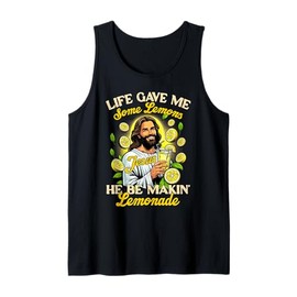 Christian God Religious My Jesus He Be Makin' Lemonade Tank Top
