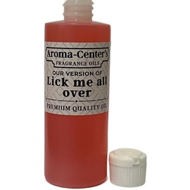 AROMA-CENTER Compatible with LICK ME ALL OVER body oil. Alcohol free and uncut perfumed fragrance oil. (4 OZ)