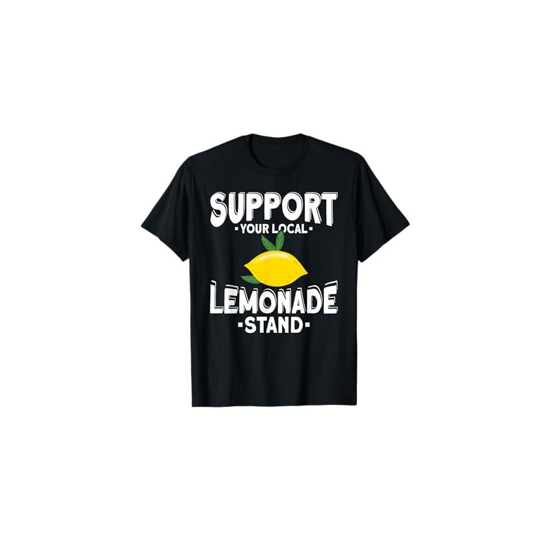 Support Your Local Lemonade Stand T-Shirt