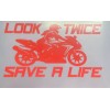 Life 5”x7” Red Vinyl Decal ,Look Twice Safe A Life