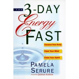 The 3-Day Energy Fast: Cleanse Your Body, Clear Your Mind, and Claim - VERY GOOD