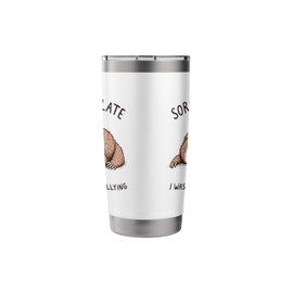 Sorry I'm Late I Was Shilly Shallying Funny Lazy Sloth Retro Stainless Steel Insulated Tumbler