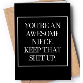 Greeting Cards for Everyone Funny Niece Birthday Card - Niece Bday Card from Aunt or Uncle - Graduation, Mother's Day, Christmas - Joke and Rude Happy Birthday Adult, Teenage