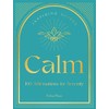 Calm: 100 Affirmations for Serenity (Volume 3)