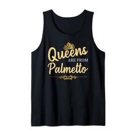 Queens Are From PALMETTO FL FLORIDA Funny Home Roots Gift Tank Top