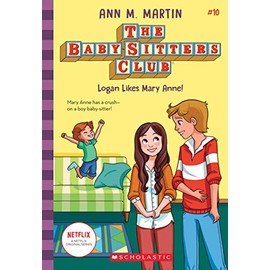 Logan Likes Mary Anne! (The Baby-Sitters Club #10)