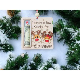 LINHTEVIE Cute Money Holder Christmas Ornament, Here's A Few Bucks for Christmas, Reindeer Design Wooden Hanging Ornament