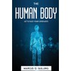  The Human Body: Let's Face Your Deseases