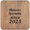 Designsify Gifts, Skincare Specialist Since 2023, Drink Coaster C Mat