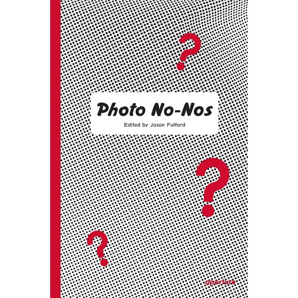 Photo No-Nos: Meditations on What Not to Photograph