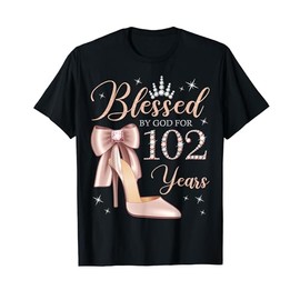 Blessed By God For 102 Years Old 102nd Birthday Party Queen T-Shirt