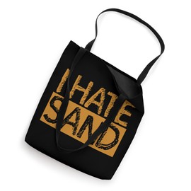 Gun Lovers Military Army Soldiers Deployed I hate sand Tote Bag
