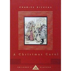 A Christmas Carol (Everyman's Library Children's Classics Series)