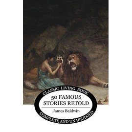 Fifty Famous Stories Retold (Living Book Press)