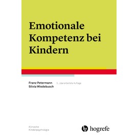 Emotionale Kompetenz bei Kindern (Klinische Kinderpsychologie)
