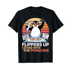 Flippers Up I Stand With Penguins Against Tariffs USA T-Shirt