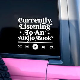 Currently Listening to an Audio Book Car Decal Books Reader Gifts Book Lovers Reader Accessories Funny Vinyl Decals Waterproof 8 Inches Bumper Decal Gifts for Mom Dad Friend Coworker