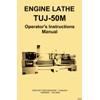 TUJ-50M Tarnow, Polamco, Toolmex, Famot, AFM Metal Lathe Owner's Operator's