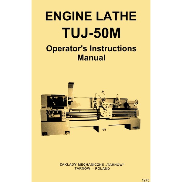 TUJ-50M Tarnow, Polamco, Toolmex, Famot, AFM Metal Lathe Owner's Operator's
