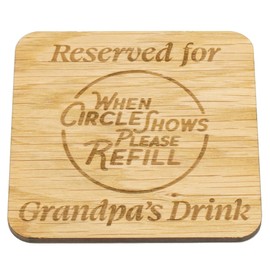 Coaster Reserved for Grandad, Gramps, Grampy, Granda, Grandpa. Great Gift idea for a Special Man for Christmas, Birthday, Fathers Day and More (Grandpa Oak Veneer)