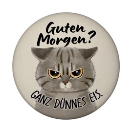 Morgenmuffel Cat Magnet with Bottle Opener Round with Saying Guten Morgen - Very Thin Ice Ideal for Coffee-Loving Colleagues in the Office Funny Sarcastic Magnet with German Text